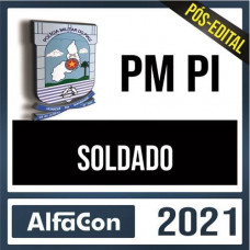 PM PI  - SOLDADO DA POLÍCIA MILITAR DO PIAUÍ - PMPI - ALFACON 2021 - PÓS EDITAL