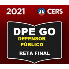 DPE GO - DEFENSOR PÚBLICO DE GOIÁS - RETA FINAL - DPEGO - PÓS EDITAL - CERS 2021