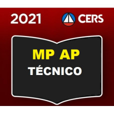 MP AP - TÉCNICO DO MINISTÉRIO PÚBLICO DO AMAPÁ - MPAP - CERS 2021