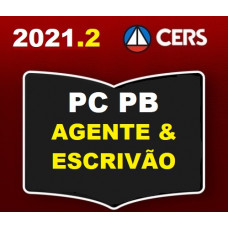 PC PB - AGENTE E ESCRIVÃO DA POLÍCIA CIVIL DA PARAÍBA - PCPB- CERS 2021.2 - PÓS EDITAL