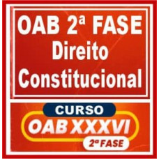 OAB 2ª FASE XXXVI (36) - CONSTITUCIONAL - CERS 2022.2