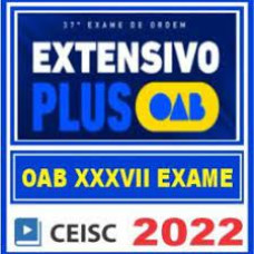 OAB 37 XXXVII - CEISC EXTENSIVO PLUS - 1ª FASE XXXVII (37) - TEORIA E QUESTÕES - 2023
