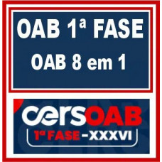 OAB 36 - 1ª FASE XXXVI (36) - METODOLOGIA 8 EM 1 -  CERS PARA O EXAME DE ORDEM - 2022.2