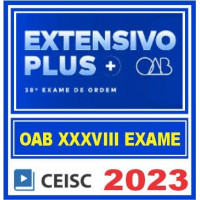 OAB 38 - CEISC EXTENSIVO PLUS - 1ª FASE XXXVIII (38) - TEORIA E QUESTÕES - 2023