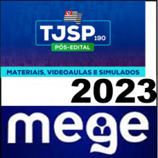 TJSP 190 - MAGISTRATURA - JUIZ DE DIREITO - PÓS EDITAL - 2023 – MEGE