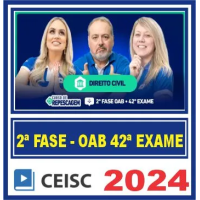 OAB 2ª FASE 42º EXAME – REPESCAGEM + REGULAR (DIREITO CIVIL) - CEISC 2024.2