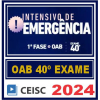 OAB 40 - 1ª FASE - INTENSIVO - CEISC - 40º EXAME DE ORDEM - 2024