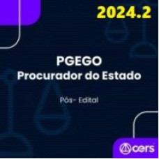 PGE GO (PROCURADOR DO ESTADO DE GOIÁS) - RETA FINAL - PÓS EDITAL - CERS 2024.2