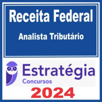 ATRFB - Receita Federal (Analista Tributário) Estratégia 2024 - ESTRATÉGIA - 2024