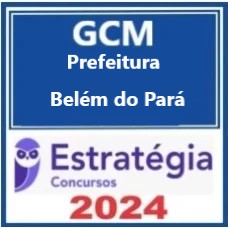 Prefeitura de Belém PA  GCM (Guarda Civil Municipal) Pacote Completo