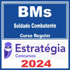 CBMs  (Bombeiros - Soldado Combatente) Curso Regular – Estratégia 2024