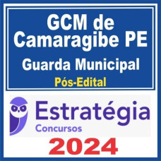 GCM de Camaragibe (Guarda Municipal) Pós Edital – Estratégia 2024