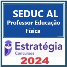 SEDUC-AL (Professor - Educação Física) Pacote Completo 2024