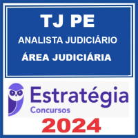 TJ-PE (Analista - Área Judiciária) Pacote Completo – Estratégia 2024