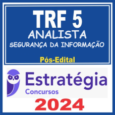 TRF 5ª Região (Analista Judiciário – Área Administrativa) Pós Edital – Estratégia 2024