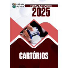 CARTÓRIOS EXTENSIVO -  LEGISLAÇÃO DESTACADA  2025