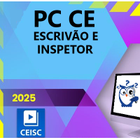 PC CE -  Escrivão e Inspetor de Polícia - Ceará - CEISC 2025