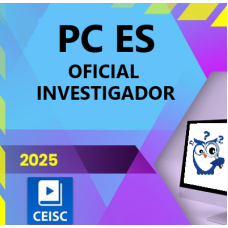 PC ES -  Oficial Investigador de Polícia - Espírito Santo - CEISC 2025