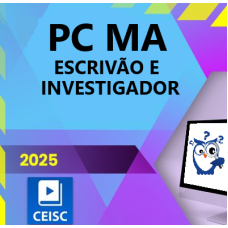 PC MA -  Escrivão e Investigador de Polícia - Maranhão - CEISC 2025