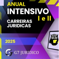 CURSO ANUAL INTENSIVO (MÓDULOS I E II) - G7 JURÍDICO 2025