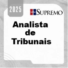 ANALISTA DE TRIBUNAIS  - SUPREMO 2025 