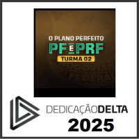 PF E PRF - TURMA 02 - DEDICAÇÃO DELTA - 2025