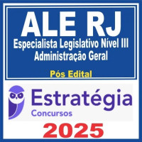 ALERJ (Especialista Legislativo Nível III – Administração Geral Pós Edital – Estratégia 2025