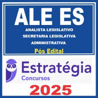 ALE-ES (Analista Legislativo - Secretaria Legislativa / Administrativa) Pós Edital – Estratégia 2025