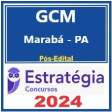 Prefeitura Marabá-PA/ GCM-Marabá-PA (Guarda Municipal) Pacote Completo - 2024 (Pós-Edital)