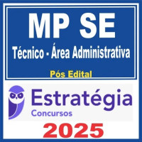 MP SE ( Técnico – Área Administrativa ) Pós Edital – Estratégia 2025