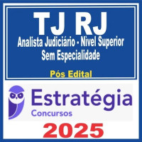 TJ RJ (Analista Judiciário – Sem Especialidade) Pós Edital - Estratégia 2025