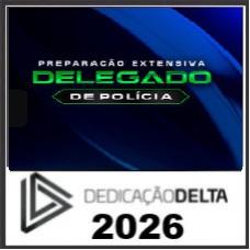 PREPARAÇÃO EXTENSIVA DELEGADO DE POLÍCIA CIVIL  DEDICAÇÃO DELTA 2026