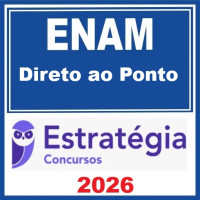ENAM  Direto ao Ponto Estratégia 2026.1 