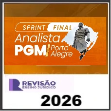 SPRINT FINAL PGM PORTO ALEGRE- REVISÃO PGE 2026 (Pós-edital)