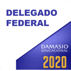 DELEGADO FEDERAL (DAMÁSIO 2020)